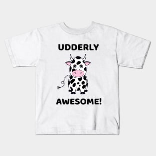 COW Lover Udderly Awesome Funny Cow Quote Kids T-Shirt